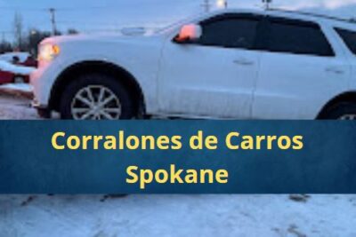 Corralones de Carros en Spokane Washington Cerca de Mi