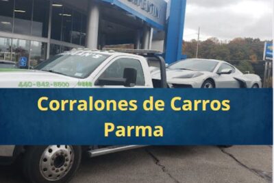 Corralones de Carros en Parma Ohio Cerca de Mi