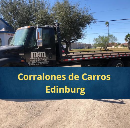 Corralones de Carros en Edinburg Texas Cerca de Mi