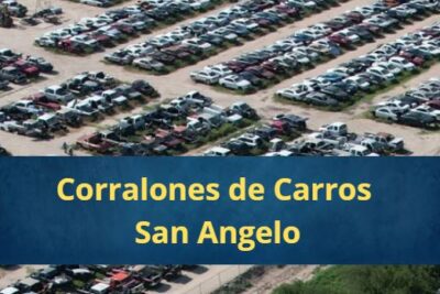 Corralones de Carros en San Angelo Texas Cerca de Mi
